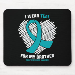 I Wear Teal For My Brother Tourette Syndrome Aware Mouse Pad