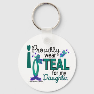 I Wear Teal For My Daughter 27 Ovarian Cancer Keychain