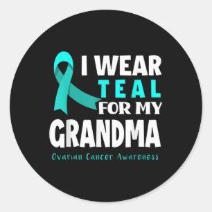 I Wear Teal For My Grandma Support Ovarian Cancer Classic Round Sticker