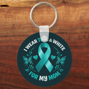 I Wear Teal For My Mom Keychain