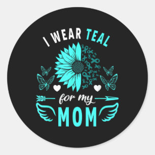 I Wear Teal For My Mom Mother Ovarian Cancer Aware Classic Round Sticker