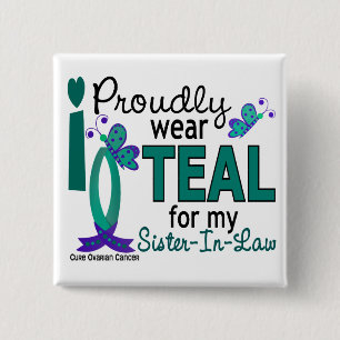 I Wear Teal For My Sister-In-Law 27 Ovarian Cancer 2 Inch Square Button