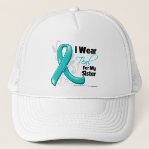 I Wear Teal For My Sister - Ovarian Cancer Trucker Hat