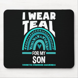 I Wear Teal For My Son Tourette Syndrome Awareness Mouse Pad