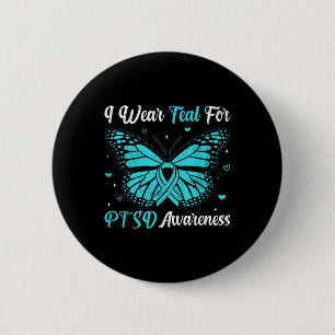 I Wear Teal For Ptsd Awareness Butterfly Ribbon 2 Inch Round Button