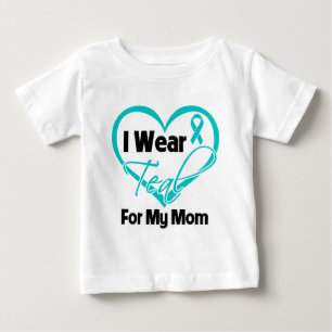 I Wear Teal Heart Ribbon For My Mom Baby T-Shirt