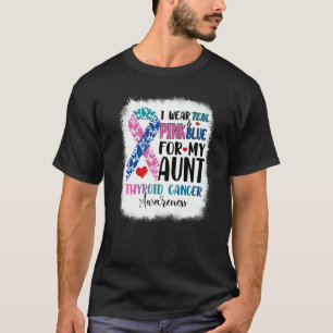 I Wear Teal Pink Blue Aunt Thyroid Awareness Month T-Shirt