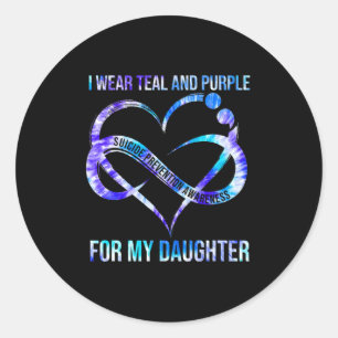 I Wear Teal Purple For Daughter Suicide Prevention Classic Round Sticker