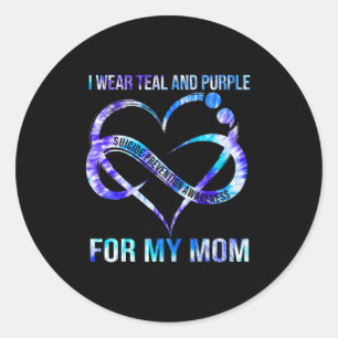 I Wear Teal Purple For Mom Suicide Prevention Awar Classic Round Sticker