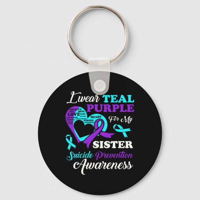 I Wear Teal Purple For My Sister Suicide Preventio Keychain (Front)