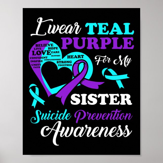 I Wear Teal Purple For My Sister Suicide Preventio Poster (Front)