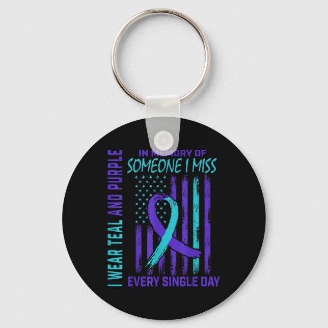 I Wear Teal Purple For Someone I Miss Suicide Awar Keychain (Front)