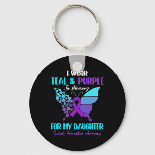 I Wear Teal Purple In Memory Of Daughter Suicide P Keychain
