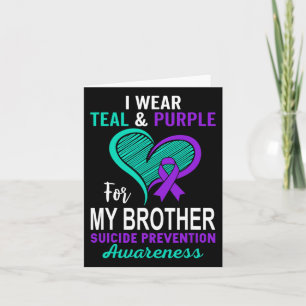 I Wear Teal Purple In Memory Of My Brother Suicide Card