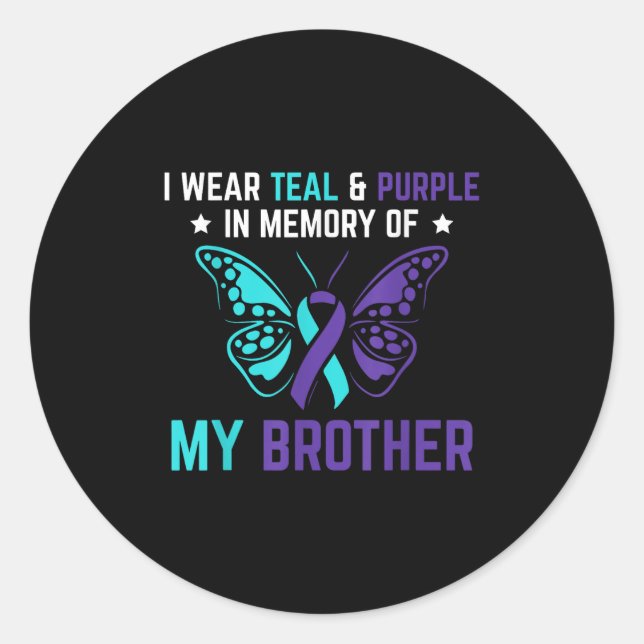 I Wear Teal Purple In Memory Of My Brother Suicide Classic Round Sticker (Front)
