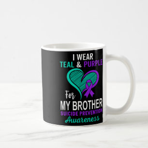 I Wear Teal Purple In Memory Of My Brother Suicide Coffee Mug