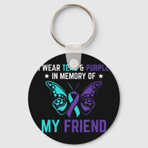 I Wear Teal Purple In Memory Of My Friend Suicide Keychain