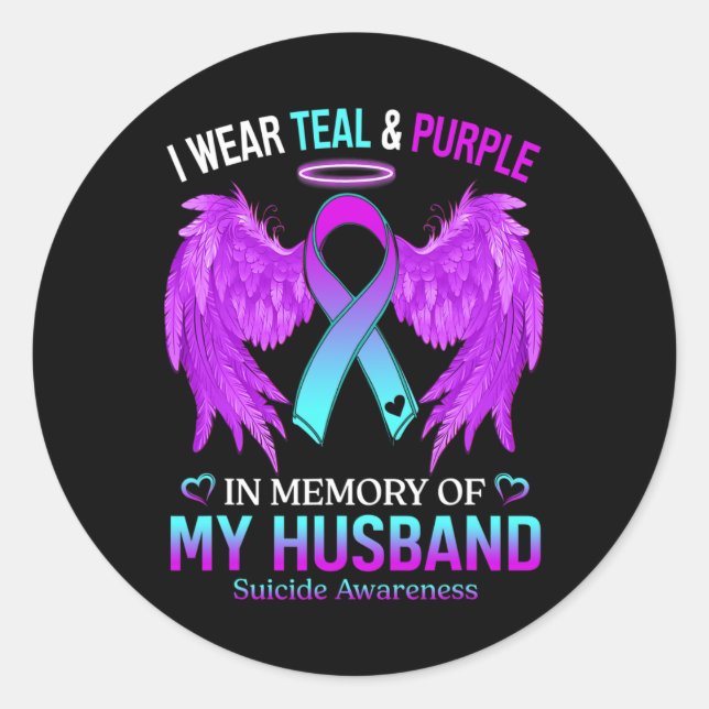 I Wear Teal Purple In Memory Of My Husband Suicide Classic Round Sticker (Front)