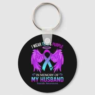 I Wear Teal Purple In Memory Of My Husbynd Suicide Keychain
