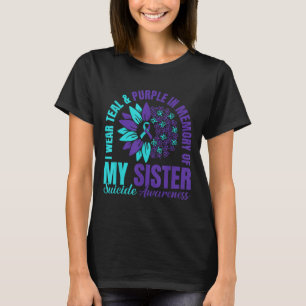 I Wear Teal Purple In Memory Of My Sister Suicide T-Shirt