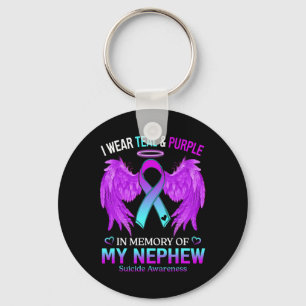 I Wear Teal Purple In Memory Of Nephew Suicide Awa Keychain