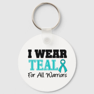 I Wear Teal Ribbon For ALL WARRIORS Keychain