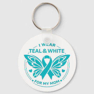 I Wear Teal & White for My Mother Button Keychain
