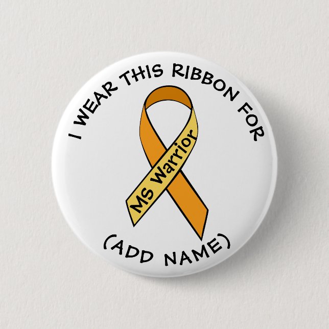 I WEAR THIS MS Ribbon FOR PERSONALIZED Button (Front)