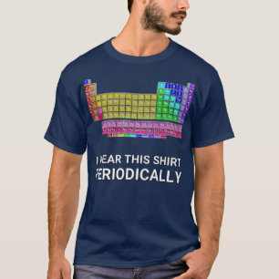 I Wear This Periodically T-Shirt