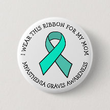 I Wear this Ribbon for my Mom MG Button