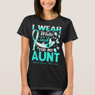 I Wear White And Teal For My Aunt Cervical Cancer  T-Shirt