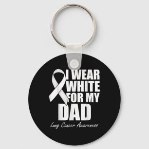 I Wear White For My Dad Lung Cancer Awareness Keychain