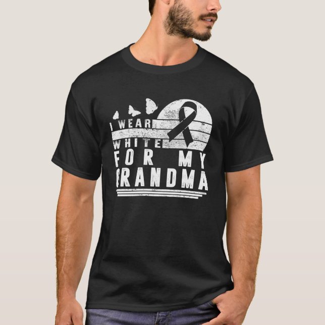 I Wear White For My Grandma, Lung Cancer T-Shirt (Front)