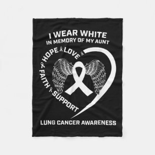 I Wear White In Memory Of My Aunt Lung Cancer Awar Fleece Blanket