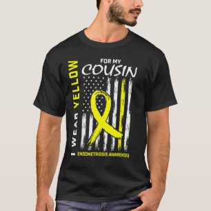 I Wear Yellow For My Cousin Endometriosis Awarenes T-Shirt