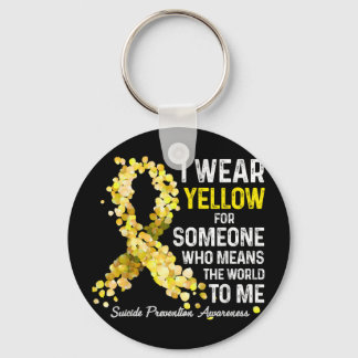 I Wear Yellow For Someone Miss Suicide Prevention  Keychain