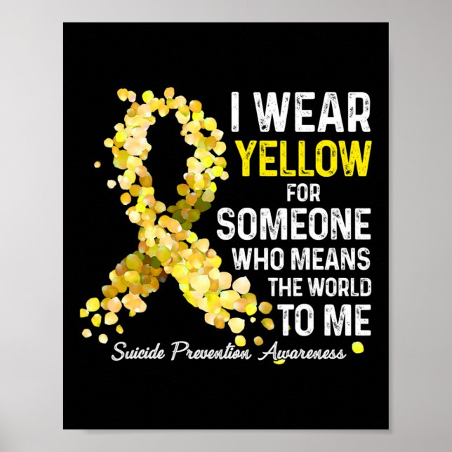 I Wear Yellow For Someone Miss Suicide Prevention  Poster (Front)