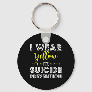 I Wear Yellow For Suicide Prevention Awareness Sup Keychain