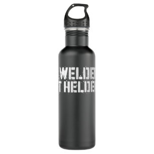 I Welded It Helded  Welder Gif  710 Ml Water Bottle