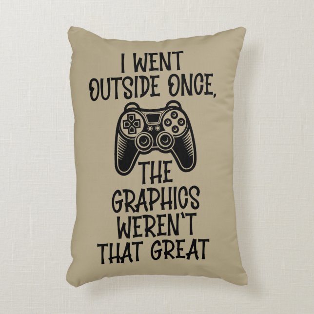 I Went Outside - Funny Gamer Accent Pillow (Front(Vertical))