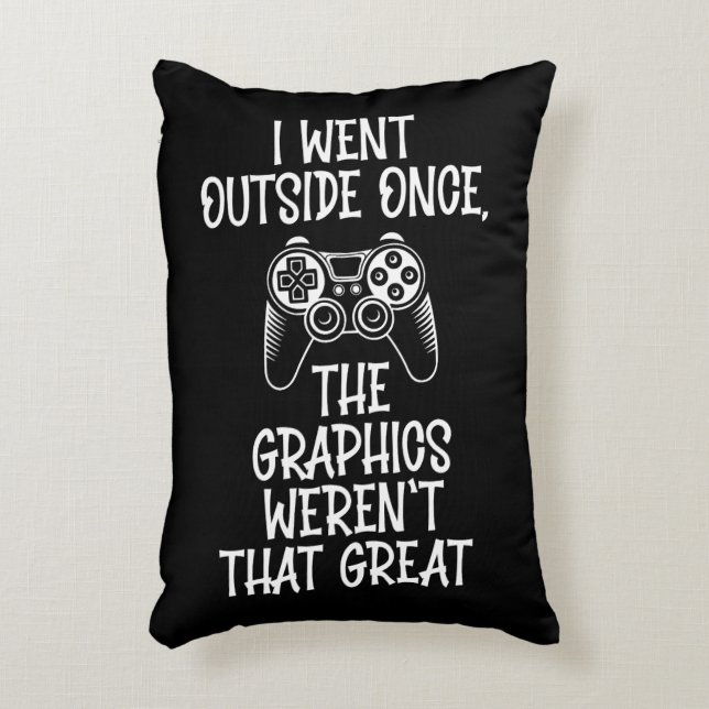 I Went Outside - Funny Gamer Accent Pillow (Front(Vertical))