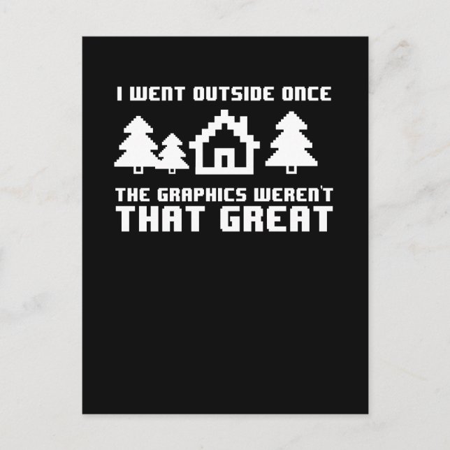 I Went Outside Once, The Graphics Weren't That Postcard (Front)