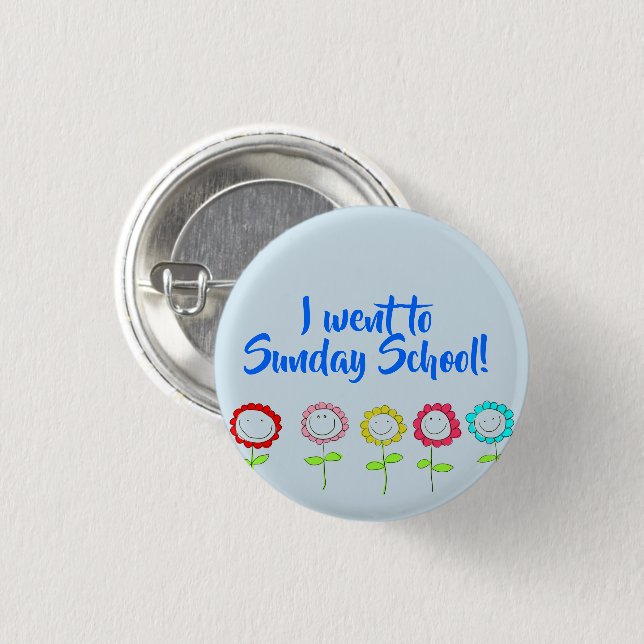 I went to Sunday School 1 Inch Round Button (Front & Back)