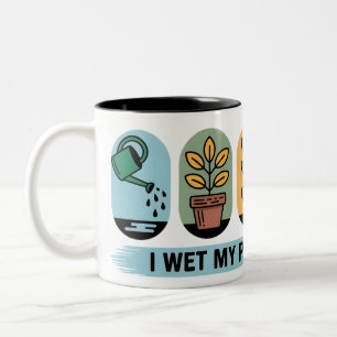 I Wet My Plants Again Mug Funny Gardening Coffee