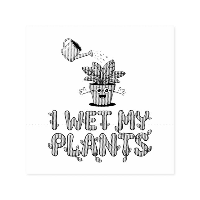 I Wet My Plants - Funny Gardening Design Self-inking Stamp (Design)