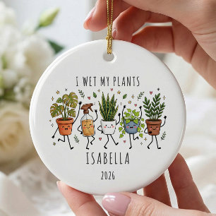 I Wet My Plants Personalized Ornament