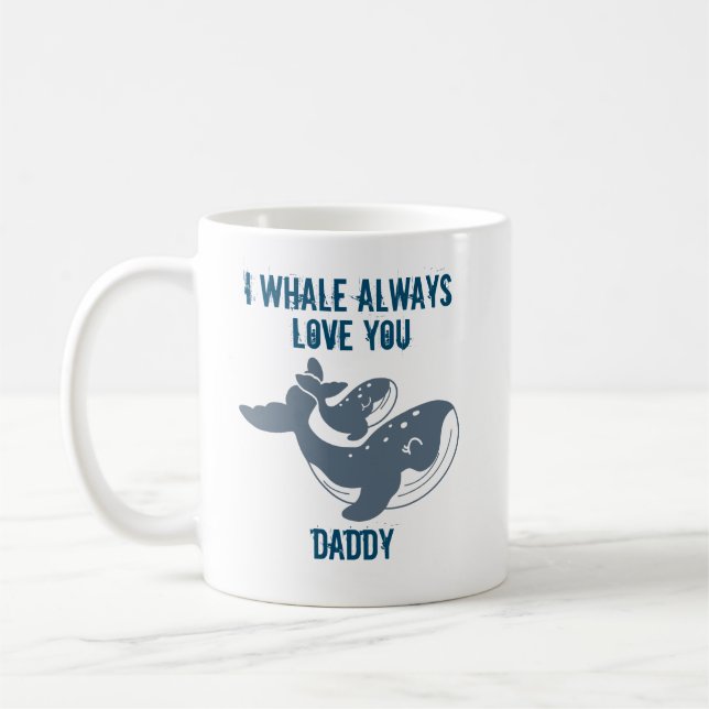 I Whale Always Love You Customizable Coffee Mug (Left)