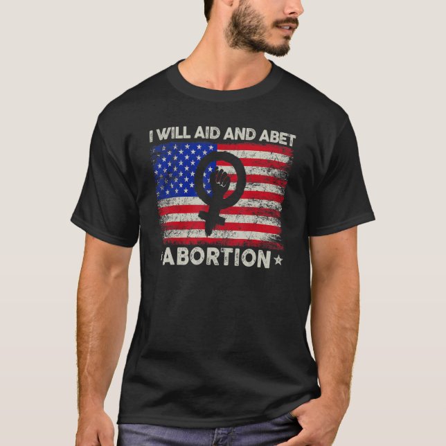 I Will Aid And Abet Abortion Pro Choice Women's Ri T-Shirt (Front)