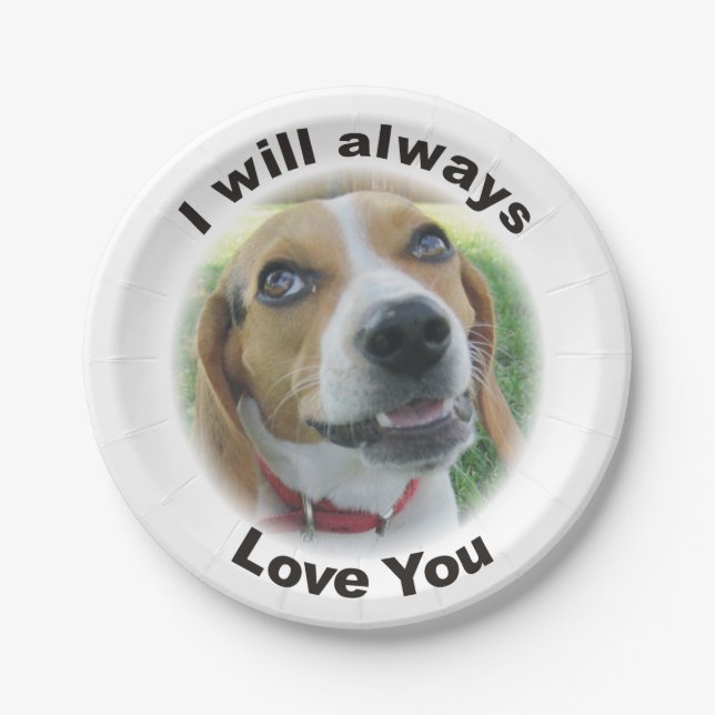 I Will Always Love You Beagle Paper Plate (Front)