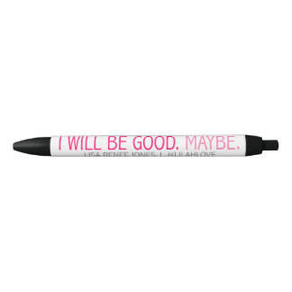 I Will Be Good pen - Lilah Love
